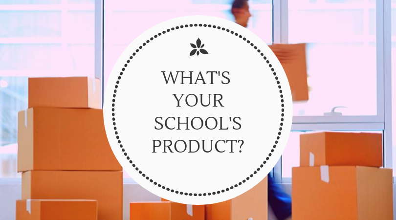 What's Your School's "Product"?