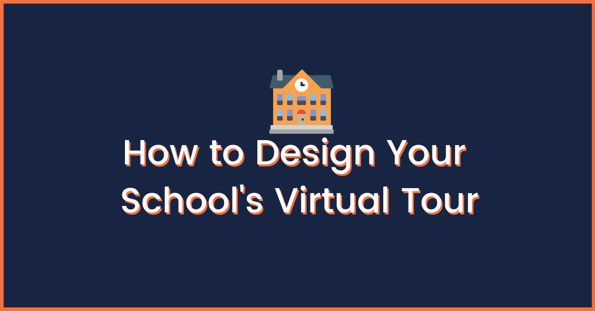 How to Design Your School's Virtual Tour