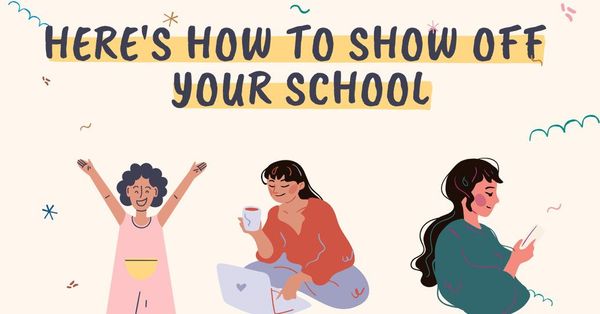 🎉 Here's How To Show Off Your School