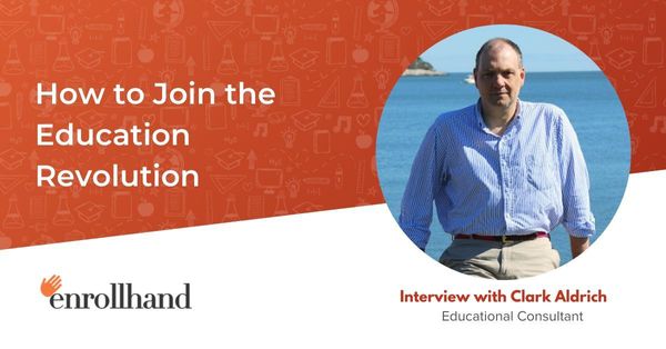 How to Join the Education Revolution, with Clark Aldrich
