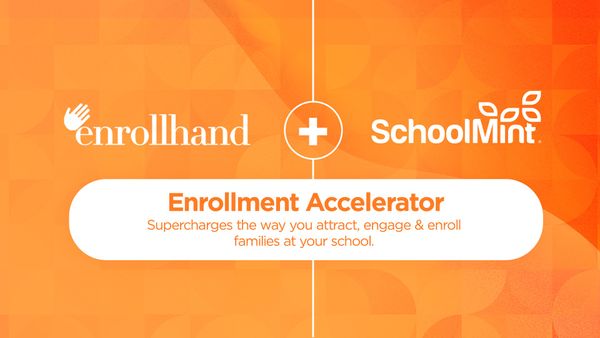 SchoolMint Acquires Enrollhand to Launch Innovative School Branding and Marketing Solution