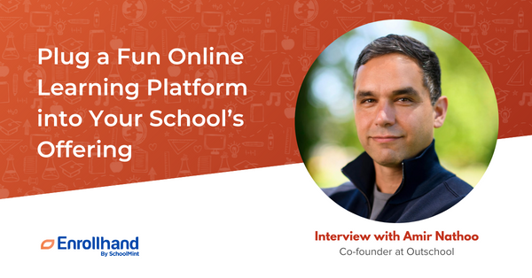 Plug a Fun Online Learning Platform into Your School's Offering, with Amir Nathoo