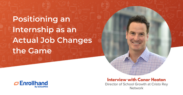 Positioning an Internship as an Actual Job Changes the Game, with Conor Heaton