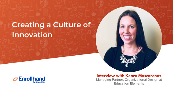 Creating a Culture of Innovation, with Keara Mascarenaz